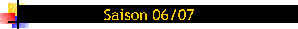 Saison 06/07