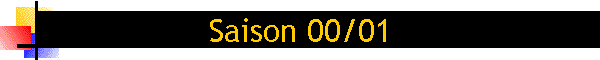 Saison 00/01