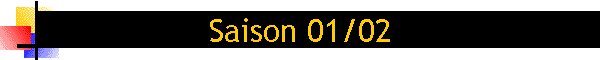 Saison 01/02