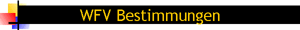 WFV Bestimmungen