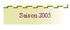 Saison 2005