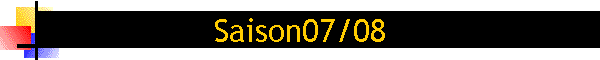 Saison07/08