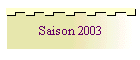 Saison 2003